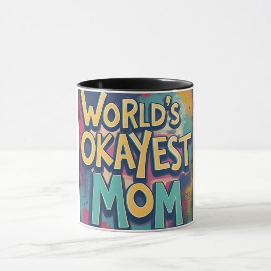 Funny Worlds Okayest Mom Kleurrijke Moederdag Mok (Midden)