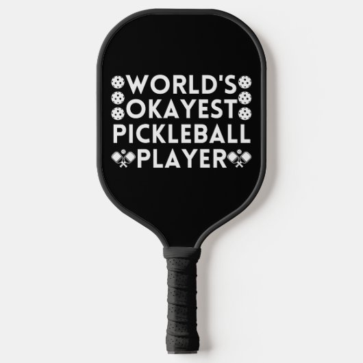 Funny World's Okayest Pickleball Player Paddle (Voorkant)