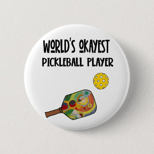 Funny World's Okayest Pickleball Player Sports Ronde Button 5,7 Cm