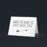 Funny World's Okayest zuster Kaart<br><div class="desc">Deze stijlvolle en humoristische kaart bevat tekst met de tekst "BEDANKT OM DE MEEST OKAYEST SISTER TER WERELD TE ZIJN" in zwarte inkt. De kaart heeft ook een trendy pijl die in het zwart is afgedrukt. Dit is zo'n leuke kaart om naar je zus te sturen! Het maakt haar aan...</div>