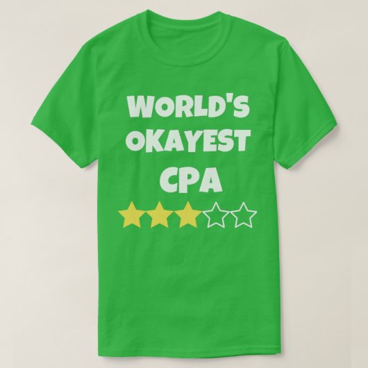 Funny Worldx27s Okayest CPA Accountant Gag Gift fo T-shirt (Design voorkant)