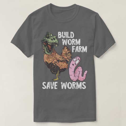Funny Worm Farmer bouwt Worm Boerderij Dino Chicke T-shirt (Design voorkant)
