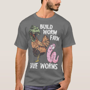 Funny Worm Farmer bouwt Worm Boerderij Dino Chicke T-shirt