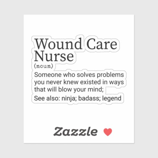Funny Wound Care Nurse Definition Sticker (Vel)