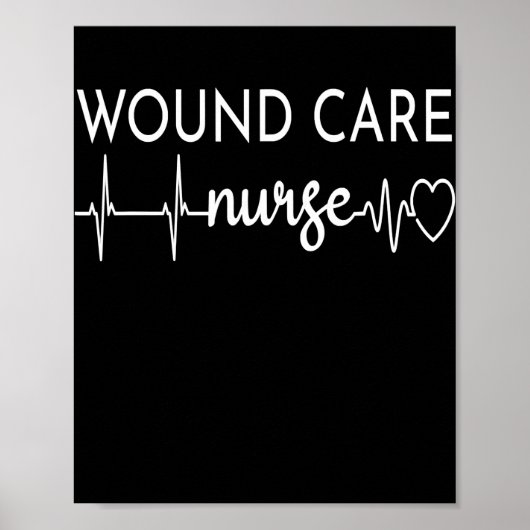 Funny Wound Care Nurse EKG Nursing Wound Ostomy Poster (Voorkant)