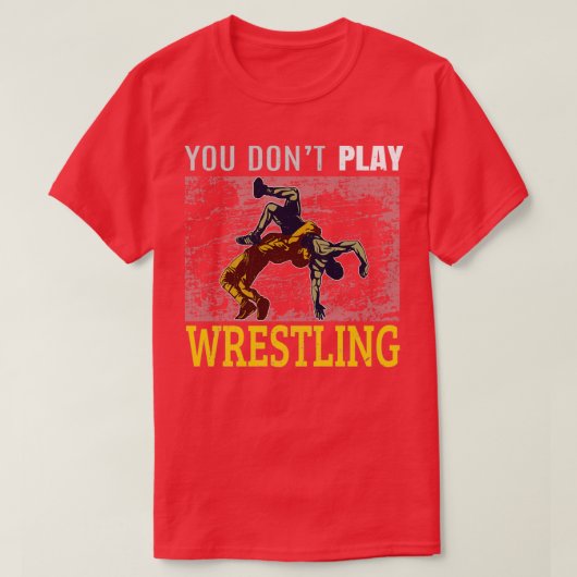 Funny Wrestling Design Gift voor Wrestler T-shirt (Design voorkant)