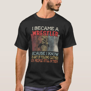 Funny Wrestling Joke Retro  Mannen T-shirt