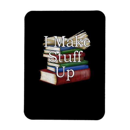 Funny Writer Author Writing I Write Books Magneet (Verticaal)