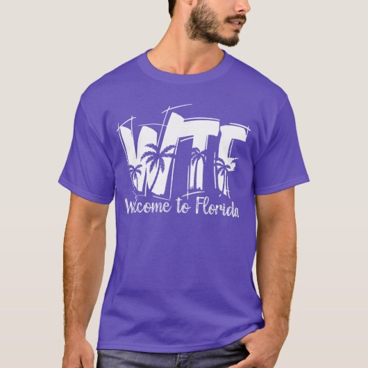 Funny WTF Welcome to Florida Beach Ocean Summer Va T-shirt (Voorkant)