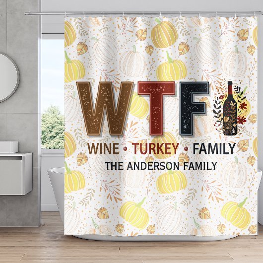 Funny WTF Wine Turkey Family Thanksgiving Douchegordijn