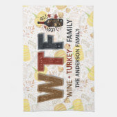 Funny WTF Wine Turkey Family Thanksgiving Theedoek (Verticaal)