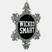 Funny Wyed Smart Smaht Boston Accent Tin Sneeuwvlok Ornament (Links)