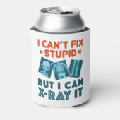 Funny X-Ray Technicia Rad Tech X-Ray Stupid Blikjeskoeler (Blikje Achterkant)