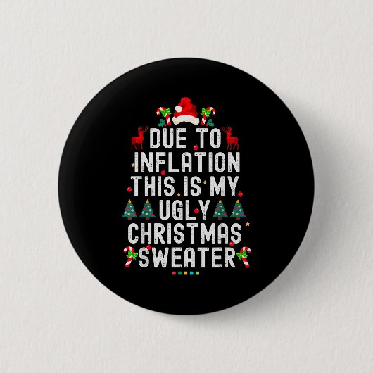 Funny Xmas Due To Inflation Ugly Christmas Sweater Ronde Button 5,7 Cm (Voorkant)