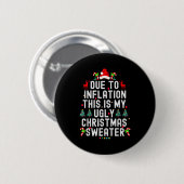 Funny Xmas Due To Inflation Ugly Christmas Sweater Ronde Button 5,7 Cm (Voorkant /achterkant)