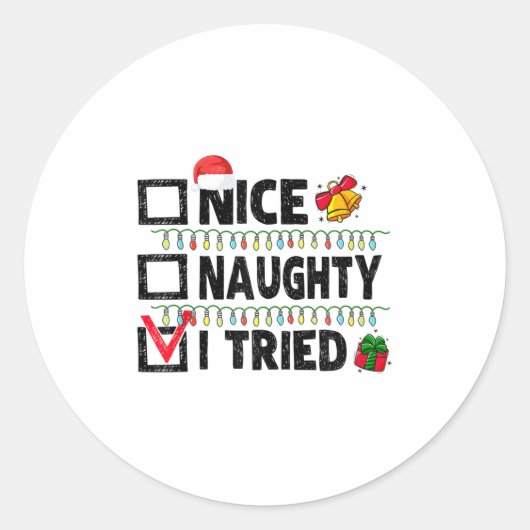 Funny Xmas Nice Naughty I Tried Christmas List Fam Ronde Sticker (Voorkant)