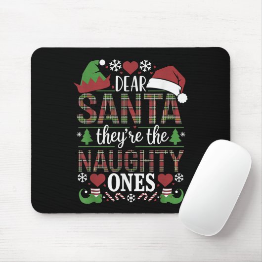 Funny Xmas Quote Dear Santa They're The Naughty On Muismat (Met muis)