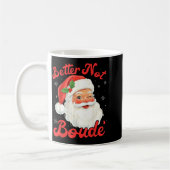 Funny Xmas Santa Claus Pun Better Not Boude Gift D Koffiemok (Links)