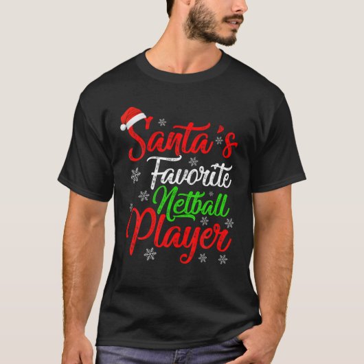 Funny Xmas Santa's Favorite Netball Player Christm T-shirt (Voorkant)