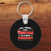 Funny Xmas Tee All I Want For Christmas Is A New P Sleutelhanger (Voorkant)