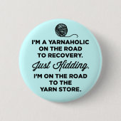 Funny Yarnaholic Button (Voorkant)