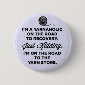 Funny Yarnaholic Button (Voorkant)
