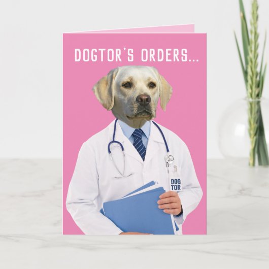 Funny Yellow Lab Doctor's Orders genezen en krijge Kaart (Voorkant)