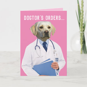 Funny Yellow Lab Doctor's Orders genezen en krijge Kaart