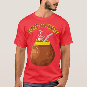 Funny Yerba Mate Tea Lover Gift Party Tea Drinker T-shirt