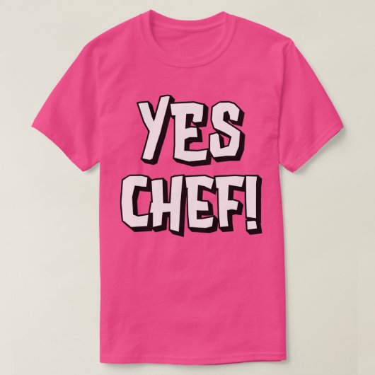Funny Yes Chef t gift voor kookventilatoren 1 T-shirt (Design voorkant)