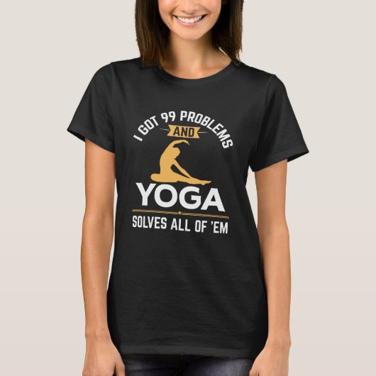 Funny Yoga lost alle 99 problemen op T-shirt (Voorkant)