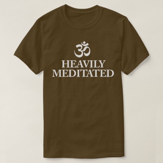 Funny Yoga Om Meditation Heavily Meditated T T-shirt (Design voorkant)