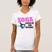FUNNY YOGA QUOTE T-SHIRT (Voorkant)