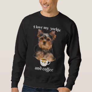 Funny yorkie Ik hou van mijn yorkie en koffie grap Trui