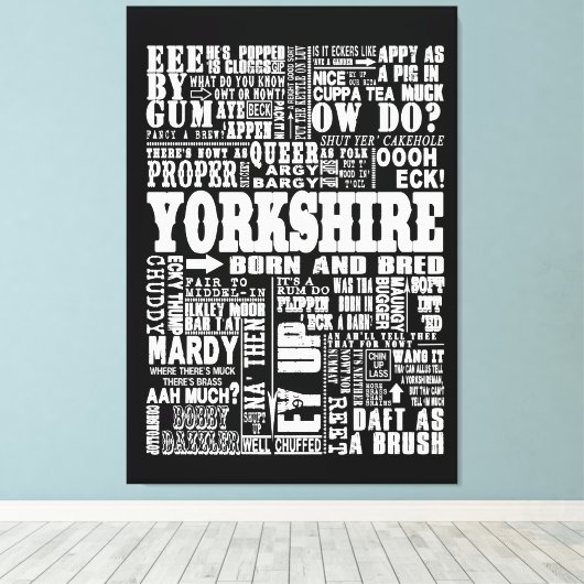 Funny Yorkshire Gezegden zwart-wit doek Canvas Afdruk (Insitu (Houten vloer))
