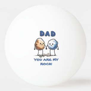 Funny You Are My Rock Pun Joke Humor Vaders Day Pingpongbal