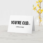 Funny "You are Old"-vogelkaart Kaart (Gele Bloem)