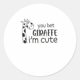 Funny You Bet Giraffe Ik ben Schattige - Giraffe L Ronde Sticker