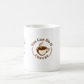Funny You can do it Coffee Mug Koffiemok (Center)