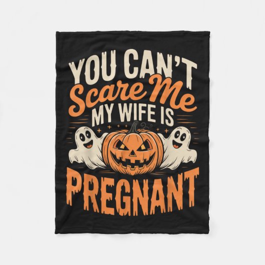 Funny You Can't E Me My Wife Is Pregnant Halloween Fleece Deken (Voorkant)