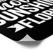 Funny You Don't Have To Shovel Sunshine In Florida Poster (Hoek)