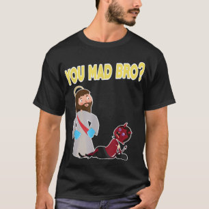 Funny You Mad Bro Christelijk geloof Jesus Bible G T-shirt
