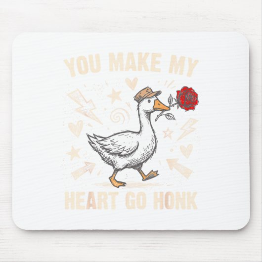 Funny You Make My Heart Go Honk Silly Goose Valent Muismat (Voorkant)