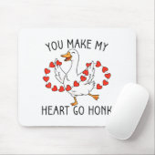 Funny You Make My Heart Go Honk Silly Goose Valent Muismat (Met muis)