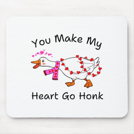 Funny You Make My Heart Go Honk Silly Goose Valent Muismat (Voorkant)