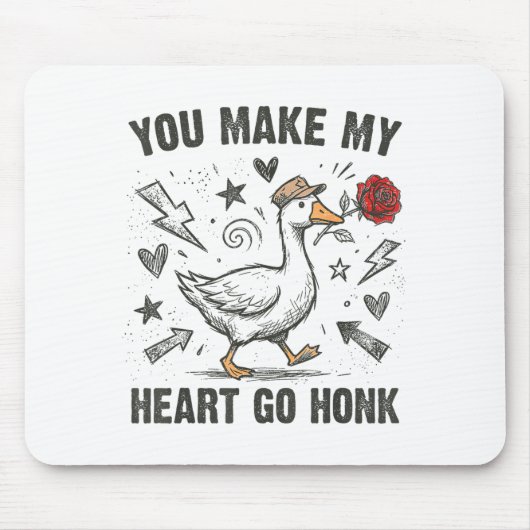 Funny You Make My Heart Go Honk Silly Goose Valent Muismat (Voorkant)
