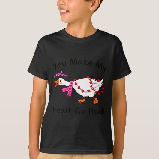 Funny You Make My Heart Go Honk Silly Goose Valent T-shirt (Voorkant)
