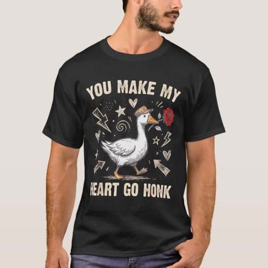Funny You Make My Heart Go Honk Silly Goose Valent T-shirt (Voorkant)