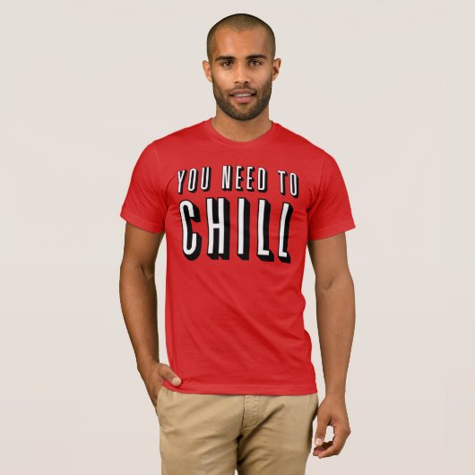 Funny "You need to Chill"-Shirt (Netflix) T-shirt (Voorkant volledig)
