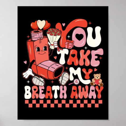 Funny You Take My Breath Away Rt Lung Squad Valent Poster (Voorkant)